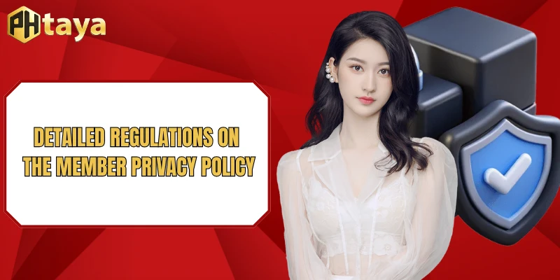 Detailed regulations on the member Privacy Policy
